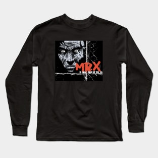 Mr. X Gonna Give It To Ya Long Sleeve T-Shirt